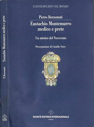 Immagine del venditore per Eustachio Montemurro medico e prete Un mistico del Novecento venduto da Biblioteca di Babele