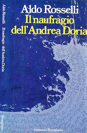 Bild des Verkufers fr Il naufragio dell'Andrea Doria zum Verkauf von Biblioteca di Babele