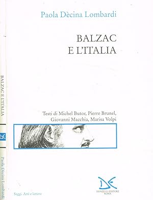 Bild des Verkufers fr Balzac e l'Italia zum Verkauf von Biblioteca di Babele