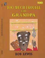 Immagine del venditore per Too Much Trouble for Grandpa (Mondo) (Mondo Chapter Books) venduto da ZBK Books