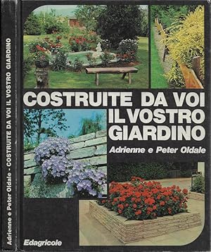 Bild des Verkufers fr Costruite da voi il vostro giardino zum Verkauf von Biblioteca di Babele