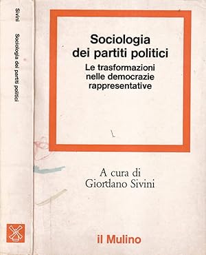 Bild des Verkufers fr Sociologia dei partiti politici Le trasformazioni nelle democrazie rappresentative zum Verkauf von Biblioteca di Babele