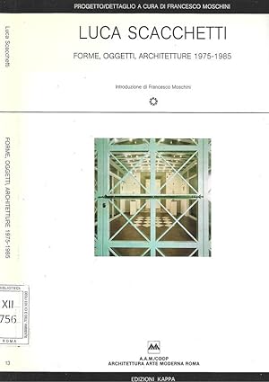 Seller image for Forme, Oggetti, Architetture 1975-1985 for sale by Biblioteca di Babele