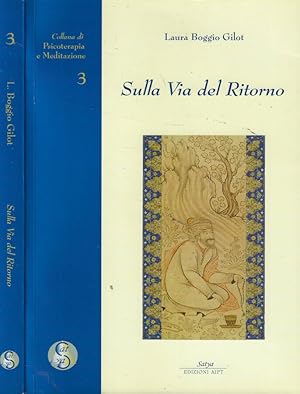 Seller image for Sulla via del ritorno Scritti vari (Vidya 1988-2005) for sale by Biblioteca di Babele