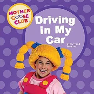 Seller image for Mother Goose Club - Board Book - Driving in My Car for sale by ZBK Books