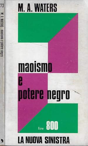 Bild des Verkufers fr Maoismo e potere negro zum Verkauf von Biblioteca di Babele