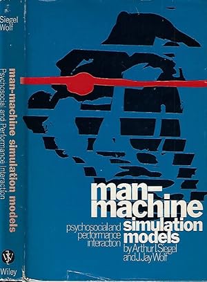 Imagen del vendedor de Man - Machine Simulation Models Psychological and Performance Interaction a la venta por Biblioteca di Babele