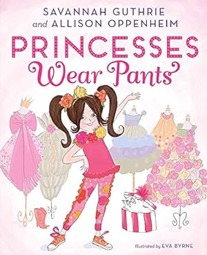 Seller image for Princesses Wear Pants for sale by ZBK Books