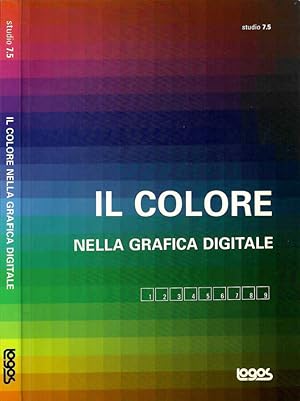 Seller image for Il colore Nella grafica digitale for sale by Biblioteca di Babele
