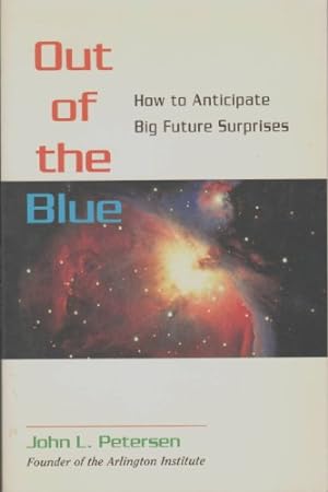 Bild des Verkufers fr Out of the Blue: How to Anticipate Big Future Surprises zum Verkauf von ZBK Books