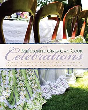 Bild des Verkufers fr Mennonite Girls Can Cook Celebrations zum Verkauf von ZBK Books