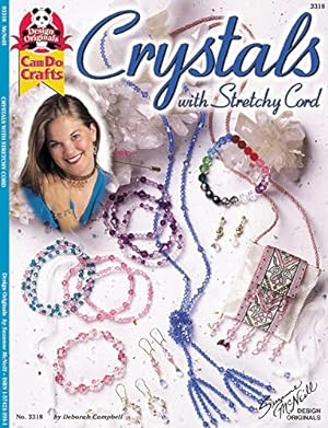 Imagen del vendedor de Crystals with Stretchy Cord (Design Originals) How to Make Jewelry using Clear Elastic Cord, including Lariat Necklaces, Bracelets, Pins, Earrings, Brooches, and Bags, Decorated with Ribbon and Beads a la venta por ZBK Books