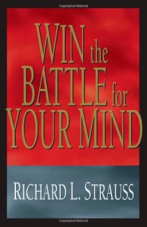 Imagen del vendedor de Win the Battle for Your Mind a la venta por ZBK Books