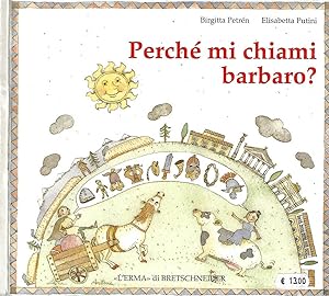 Seller image for Perch mi chiami barbaro? for sale by Biblioteca di Babele