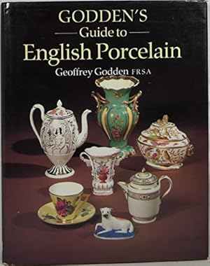 Imagen del vendedor de Godden's Guide to English Porcelain a la venta por ZBK Books
