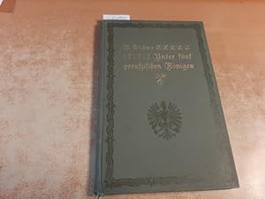 Unter fünf preußischen Königen : Lebenserinnerungen