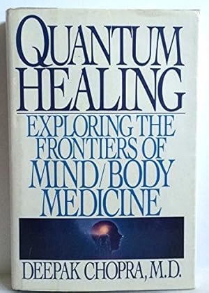 Imagen del vendedor de Quantum Healing: Exploring the Frontiers of Mind/Body Medicine a la venta por ZBK Books