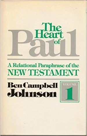 Bild des Verkufers fr The Heart of Paul, Vol. 1: A Relational Paraphrase of the New Testament zum Verkauf von ZBK Books