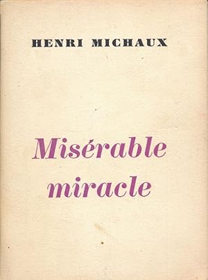 Bild des Verkufers fr Misrable miracle. La mescaline zum Verkauf von LIBRAIRIE GIL-ARTGIL SARL