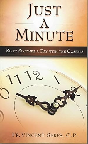 Imagen del vendedor de Just a Minute: Sixty Seconds a Day with the Gospels a la venta por ZBK Books