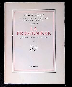 Image du vendeur pour A la recherche du temps perdu Tome VI La prisonnire (Sodome et Gomorrhe III) * mis en vente par LibrairieLaLettre2