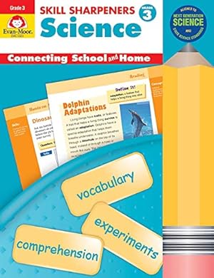 Seller image for Skill Sharpeners Science, Grade 3: Connecting School and Home, Vocabulary, Experiments, Comprehension for sale by ZBK Books