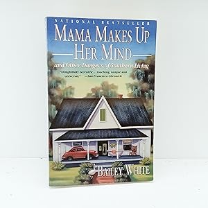 Seller image for Mama Makes Up Her Mind: And Other Dangers of Southern Living for sale by Cat On The Shelf