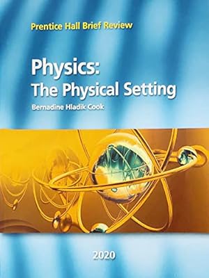 Seller image for Physics: The Physical Setting - Prentice Hall Brief Review-2020 for sale by ZBK Books