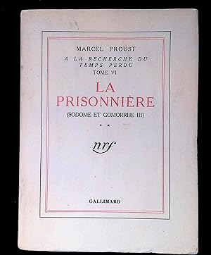 Image du vendeur pour A la recherche du temps perdu Tome VI La prisonnire (Sodome et Gomorrhe III) ** mis en vente par LibrairieLaLettre2