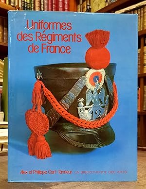 Imagen del vendedor de Uniformes des Rgiments de France. 1740 - 1945 a la venta por Librairie Ancienne Dornier