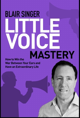 Immagine del venditore per Little Voice Mastery: How to Win the War Between Your Ears in 30 Seconds or Less and Have an Extraordinary Life! (Paperback or Softback) venduto da BargainBookStores