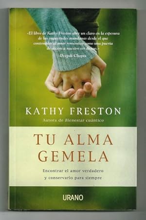 Imagen del vendedor de TU ALMA GEMELA. ENCONTRAR EL AMOR VERDADERO Y CONSERVARLO PARA SIEMPRE a la venta por Ducable Libros