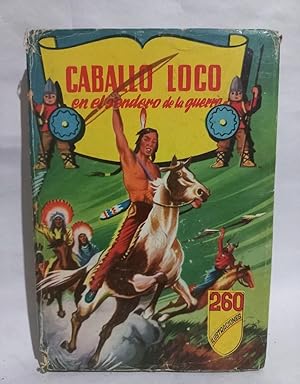 Imagen del vendedor de Caballo Loco en el Sendero de la Guerra a la venta por Libros de Ultramar Alicante