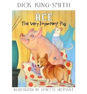 Bild des Verkufers fr Ace : The Very Important Pig zum Verkauf von -OnTimeBooks-