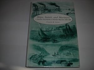 Immagine del venditore per Ships, Saints and Mariners: A Maritime Encyclopedia of Mormon Migration, 1830-1890 venduto da -OnTimeBooks-
