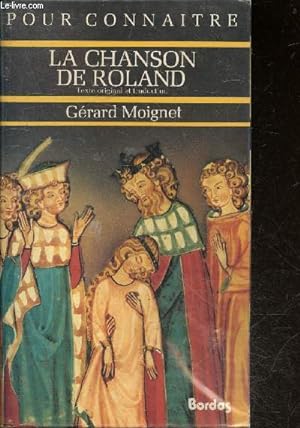 Bild des Verkufers fr La Chanson de Roland - texte original et traduction - Collection Pour Connaitre zum Verkauf von Le-Livre