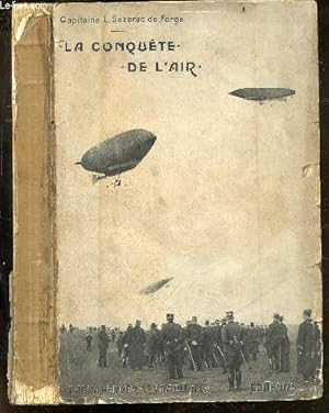 Imagen del vendedor de La conquete de l'air- le probleme de la locomotion aerienne, les dirigeables et l'aviation, leurs applications - 136 gravures, figures et portraits a la venta por Le-Livre