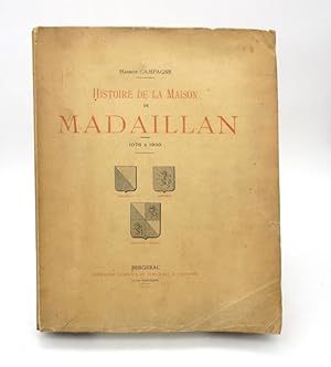 Histoire de la maison de Madaillan (1076-1900)