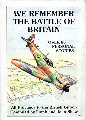 Imagen del vendedor de We Remember The Battle of Britain a la venta por Pendleburys - the bookshop in the hills