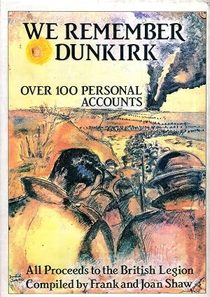 Imagen del vendedor de We Remember Dunkirk a la venta por Pendleburys - the bookshop in the hills