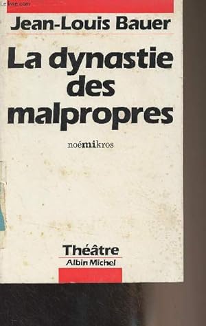 Bild des Verkufers fr La dynastie des malpropres - Nomikros zum Verkauf von Le-Livre