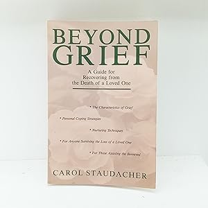 Bild des Verkufers fr Beyond Grief: A Guide for Recovering from the Death of a Loved One zum Verkauf von Cat On The Shelf