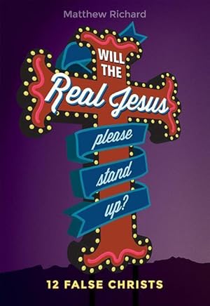 Bild des Verkufers fr Will the Real Jesus Please Stand Up?: 12 False Christs zum Verkauf von moluna