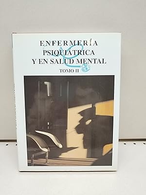 ENFERMERÍA PQSIQUIÁTRICA Y EN SALUD MENTAL (TOMO II)