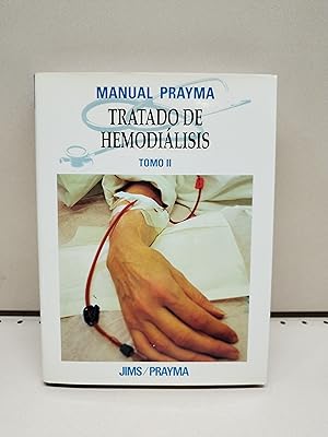 TRATADO DE HEMODIÁLISIS (TOMO II)