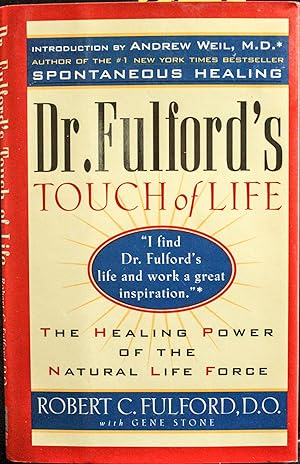 Seller image for Dr. Fulford's Touch of Life: The Healing Power of the Natural Life Force for sale by Mad Hatter Bookstore