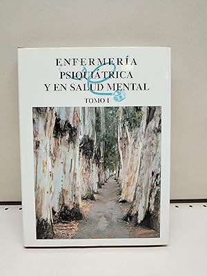 ENFERMERÍA PQSIQUIÁTRICA Y EN SALUD MENTAL (TOMO I)