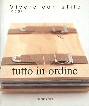Bild des Verkäufers für Tutto in ordine zum Verkauf von Libreria della Spada online