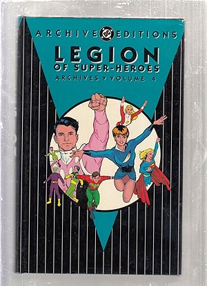 Bild des Verkufers fr Legion of Super-Heroes Archives, Vol. 4 (DC Archive Editions) zum Verkauf von Old Book Shop of Bordentown (ABAA, ILAB)