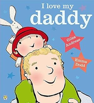 Seller image for I Love My Daddy for sale by WeBuyBooks